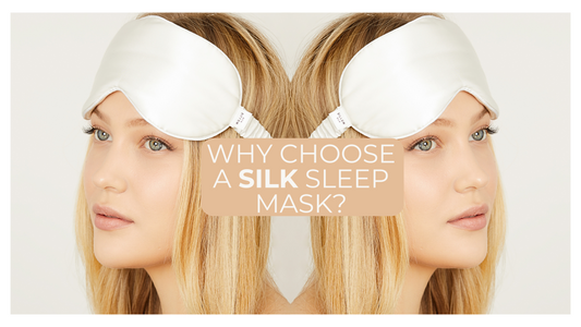 Why choose a silk sleep mask?